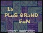 Le plus grand fan